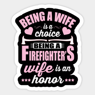 Being A Firefighter's Wife Is An Honor Sticker